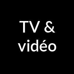 TV et videos